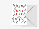 Postikortti -  Fuck You - Postcard / Happy F*ck You