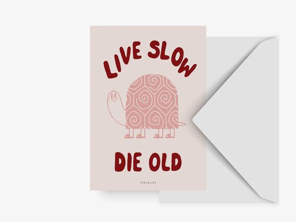 Postikortti - Postcard / Live Slow