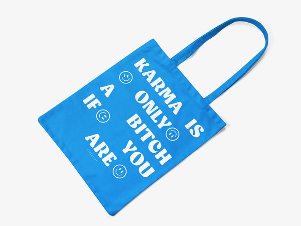 Kangas kassi - Cotton bag / Karma Is Only A Bitch if You Are